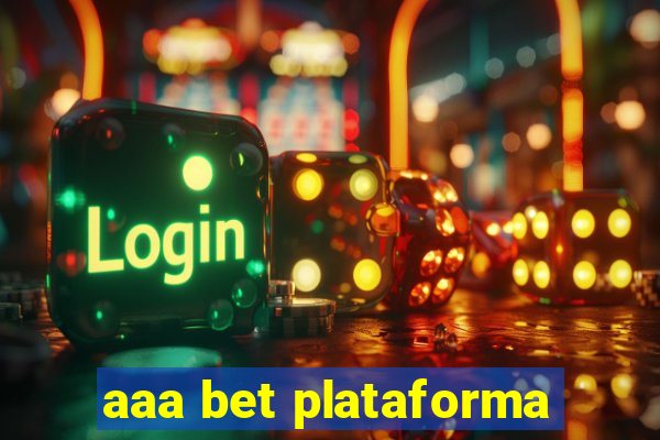 aaa bet plataforma